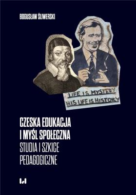 Czeska edukacja i myśl społeczna. Autor: Bogusław Śliwerski. SmakLiter.pl Okładka książki Czeska edukacja i myśl społeczna