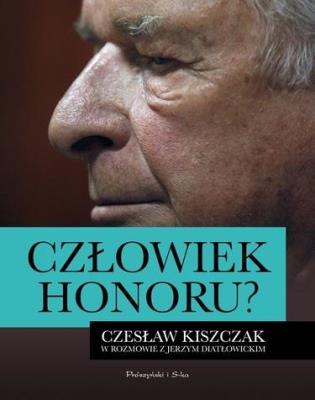 Okładka książki Człowiek honoru? Czesław Kiszczak... DL