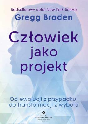 Okładka książki Człowiek jako projekt. Od ewolucji z przypadku do transformacji z wyboru