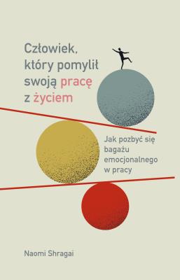 Okładka książki Człowiek, który pomylił swoją pracę z życiem