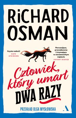 Człowiek, który umarł dwa razy. Autor: Richard Osman. SmakLiter.pl Okładka książki Człowiek, który umarł dwa razy