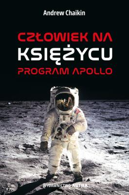 Okładka książki Człowiek na Księżycu. Program Apollo