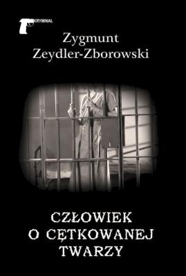 Człowiek o cętkowanej twarzy. Autor: Zeydler-Zborowski Zygmunt. SmakLiter.pl Okładka książki Człowiek o cętkowanej twarzy