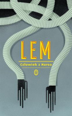 Człowiek z Marsa. Autor: Stanisław Lem i inni. SmakLiter.pl Okładka książki Człowiek z Marsa