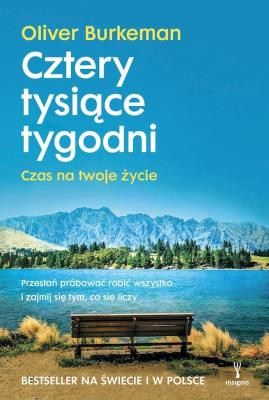 Cztery tysiące tygodni. Autor: Oliver Burkeman. SmakLiter.pl Okładka książki Cztery tysiące tygodni