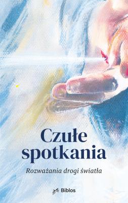 Czułe spotkania. Wydawca: Biblos. SmakLiter.pl Opakowanie Czułe spotkania