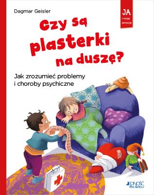 Czy są plasterki na duszę?. Autor: Dagmar Geisler. SmakLiter.pl Okładka książki Czy są plasterki na duszę?