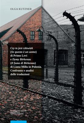 Okładka książki Czy to jest człowiek (Se questo è un uomo) di Primo Levi e Dymy Birkenau (Il fumo di Birkenau) di Li