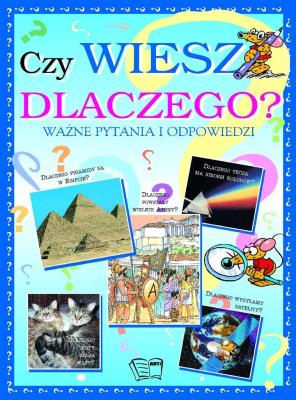 Okładka książki Czy wiesz dlaczego ?