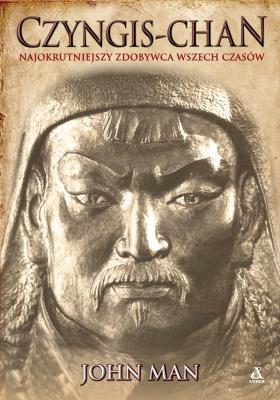 Okładka książki Czyngis-chan. Najokrutniejszy zdobywca wszech czasów