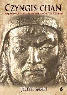 Okładka książki Czyngis-chan. Życie, śmierć i zmartwychwstanie wyd. 2023