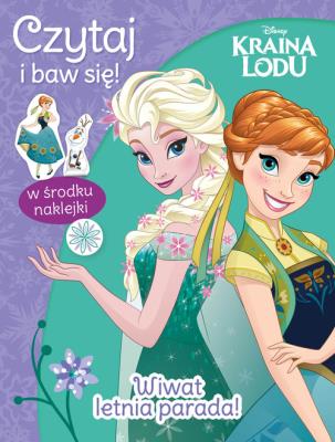 Okładka książki Czytaj i baw się! Wiwat letnia parada! Kraina Lodu