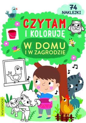 Czytam i koloruję. W domu i w zagrodzie. Autor: Opracowanie zbiorowe. SmakLiter.pl Okładka książki Czytam i koloruję. W domu i w zagrodzie