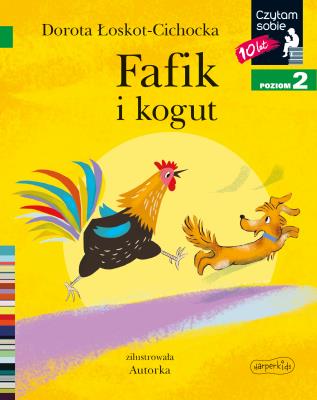Czytam sobie - Fafik i kogut. Autor: Łoskot-Cichocka Dorota. SmakLiter.pl Okładka książki Czytam sobie - Fafik i kogut