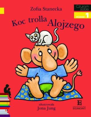 Czytam sobie - Koc trolla Alojzego. Autor: Stanecka Zofia. SmakLiter.pl Okładka książki Czytam sobie - Koc trolla Alojzego