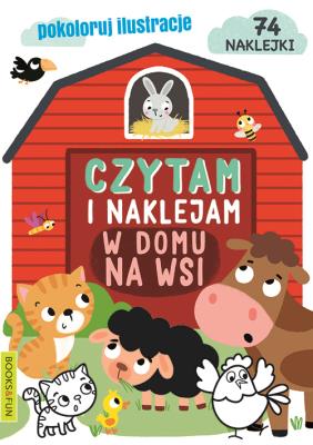 Czytamy i naklejamy. W domu-Na wsi. Autor: Opracowanie zbiorowe. SmakLiter.pl Okładka książki Czytamy i naklejamy. W domu-Na wsi