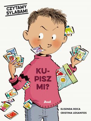 Czytamy sylabami Kupisz mi?. Autor: Roca Elisenda. SmakLiter.pl Okładka książki Czytamy sylabami Kupisz mi?