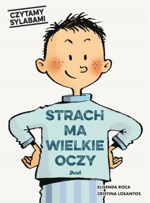 Czytamy sylabami. Strach ma wielkie oczy. Autor: Roca Elisenda, Karolina Jaszecka. SmakLiter.pl Okładka książki Czytamy sylabami. Strach ma wielkie oczy