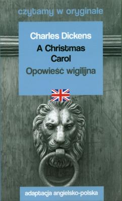 Czytamy w oryginale - Opowieść wigilijna. Autor: Charles Dickens. SmakLiter.pl Okładka książki Czytamy w oryginale - Opowieść wigilijna