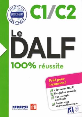 DALF 100% reussite C1/C2. Autor:   Praca zbiorowa. SmakLiter.pl Okładka książki DALF 100% reussite C1/C2
