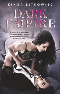 Dark Empire. Autor: Kinga Litkowiec. SmakLiter.pl Okładka książki Dark Empire