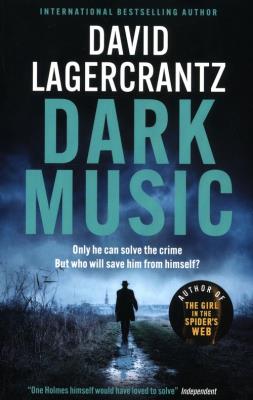 Dark Music. Autor: David Lagercrantz. SmakLiter.pl Okładka książki Dark Music