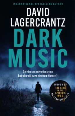 Dark Music. Autor: David Lagercrantz. SmakLiter.pl Okładka książki Dark Music