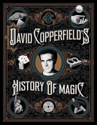 David Copperfield's History of Magic. Autor: David Copperfield, Richard Wiseman, Britland David. SmakLiter.pl Okładka książki David Copperfield's History of Magic