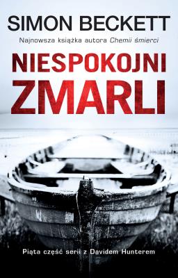 David Hunter. Niespokojni zmarli. Autor: Beckett Simon. SmakLiter.pl Okładka książki David Hunter. Niespokojni zmarli