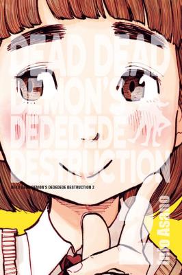 Dead Dead Demon's Dededede Destruction #2. Autor: Asano Inio. SmakLiter.pl Okładka książki Dead Dead Demon's Dededede Destruction #2