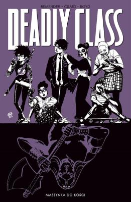 Deadly Class Tom 9. Autor: Remender Rick. SmakLiter.pl Okładka książki Deadly Class Tom 9