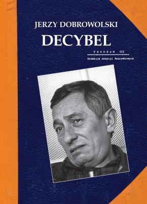 Decybel. Autor: Dobrowolski Jerzy. SmakLiter.pl Okładka książki Decybel