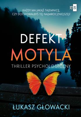 Defekt motyla. Autor: Głowacki Łukasz. SmakLiter.pl Okładka książki Defekt motyla