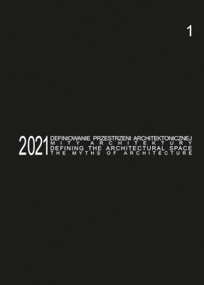 Okładka książki Defining the Architectural Space, 2021 vol. 1. The Myths of Architecture