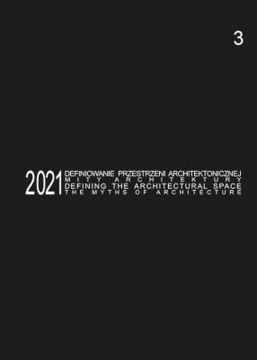 Okładka książki Defining the Architectural Space, 2021 vol. 3. The Myths of Architecture