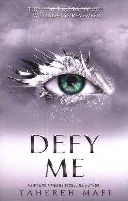 DEFY ME_SHATTER ME. Autor: Tahereh Mafi. SmakLiter.pl Okładka książki DEFY ME_SHATTER ME