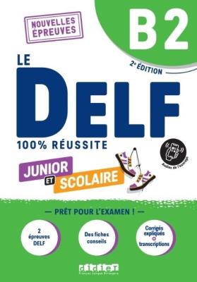 Okładka książki DELF 100% reussite B2 scolaire et junior + online