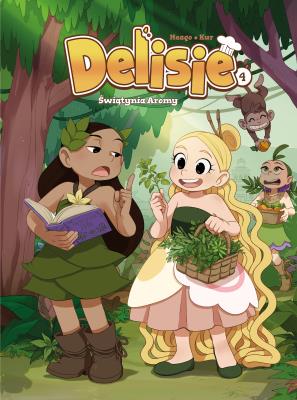 Delisie T.4 Świątynia Aromy. Autor: Kur Maciej. SmakLiter.pl Okładka książki Delisie T.4 Świątynia Aromy