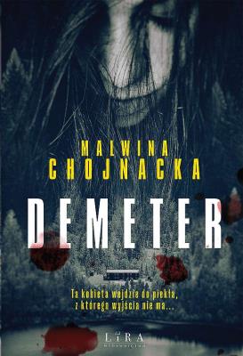 Demeter. Autor: Malwina Chojnacka. SmakLiter.pl Okładka książki Demeter