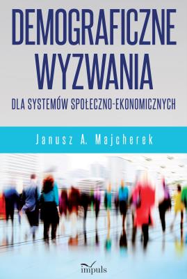 Okładka książki Demograficzne wyzwania dla systemów społeczno-ekonomicznych