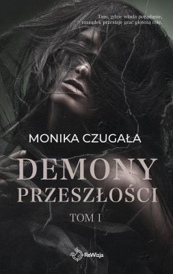Okładka książki Demony przeszłości. Tom 1
