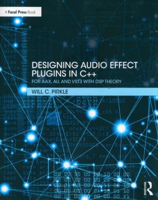Designing Audio Effect Plugins in C++. Autor: Pirkle. SmakLiter.pl Okładka książki Designing Audio Effect Plugins in C++