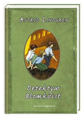 Detektyw Blomkvist. Autor: Lindgren Astrid, Ilon Winkland, Maria Olszańska. SmakLiter.pl Okładka książki Detektyw Blomkvist