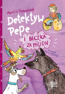 Detektyw Pepe i beczka za milion T.4. Autor: Marcin Przewoźniak. SmakLiter.pl Okładka książki Detektyw Pepe i beczka za milion T.4