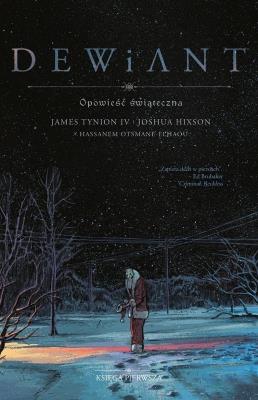 Dewiant T.1. Autor: James Tynion IV, Hixson Joshua. SmakLiter.pl Okładka książki Dewiant T.1