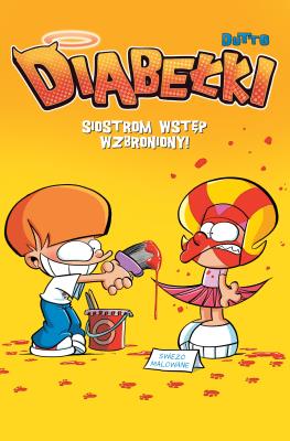 Okładka książki Diabełki T.3 Siostrom wstęp wzbroniony!