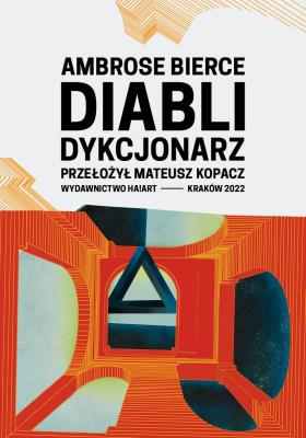 Diabli dykcjonarz (Diabli dykcjonarz). Autor: Ambrose Bierce. SmakLiter.pl Okładka książki Diabli dykcjonarz (Diabli dykcjonarz)