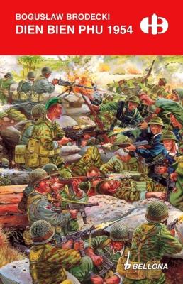 Dien Bien Phu 1954. Autor: Brodecki Bogusław. SmakLiter.pl Okładka książki Dien Bien Phu 1954