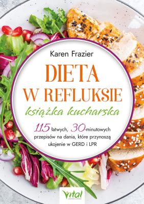 Dieta w refluksie. Książka kucharska. Autor: Karen Frazier. SmakLiter.pl Okładka książki Dieta w refluksie. Książka kucharska