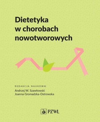 Okładka książki Dietetyka w chorobach nowotworowych
